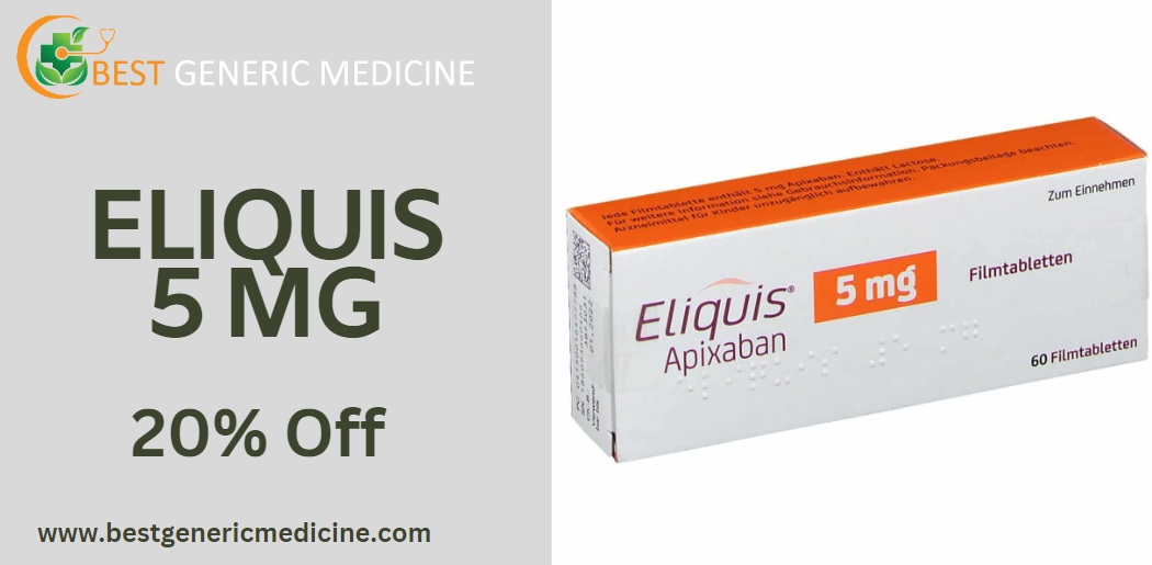 Eliquis 5 mg-The Ultimate Guide to Optimal Dosage and Benefits